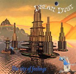 Dream Dust : The City of Feelings